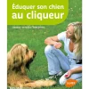 Online ÉDITIONS EUGEN ULMER Eduquer son Chien au Cliqueur 64 pages
