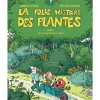Best ÉDITIONS TERRE VIVANTE La Folle Histoire des Plantes Terre Vivante