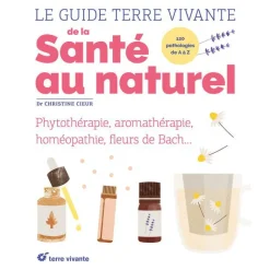 Best ÉDITIONS TERRE VIVANTE Le Guide Terre Vivante de la Santé au Naturel Terre Vivante