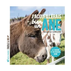 ÉDITIONS TERRE VIVANTE Le livre " J'accueillerais bien un âne ! " aux