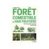 ÉDITIONS EUGEN ULMER Livre Forêt comestible et haie fruitière aux Éditions Ulmer - 176 pages