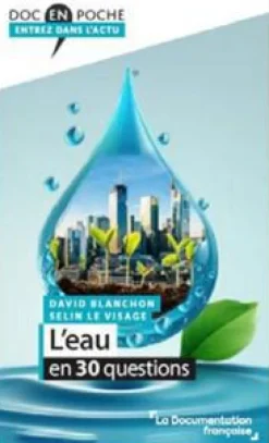 Online LA DOCUMENTATION FRANÇAISE Livre "L'eau en 30 questions" Éditions La documentation française