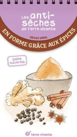 Sale ÉDITIONS TERRE VIVANTE Livre "Les antisèches : en forme grâce aux épices"