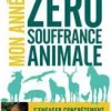 ÉDITIONS LEDUC Livre Mon année zéro souffrance animale aux - 352 pages