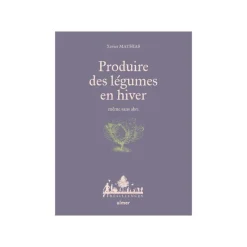 Online ÉDITIONS EUGEN ULMER Livre Produire des légumes en hiver même sans abri aux Éditions Ulmer - 128 pages