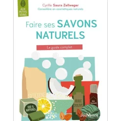 ÉDITIONS JOUVENCE Le livre " Faire ses savons naturels " aux